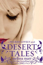 Desert Tales: A Wicked Lovely Companion Novel (Wicked Lovely) av Melissa Marr