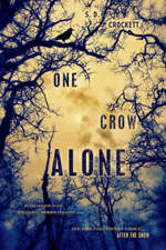 One Crow Alone (After the Snow 0.5) av S.D. Crockett