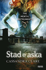 Stad av aska (The Mortal Instruments #2) av Cassandra Clare