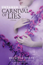 Carnival of Lies (Untamed City #1.5) av Melissa Marr