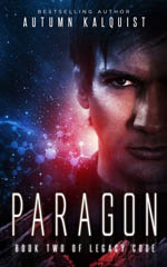 Paragon (Legacy Code #2) av Autumn Kalquist