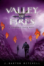 Valley of Fires (Conquered Earth #3) av J. Barton Mitchell