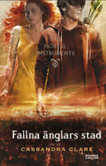 Fallna änglars stad (The Mortal Instruments #4) av Cassandra Clare